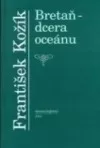Bretaň - dcera oceánu