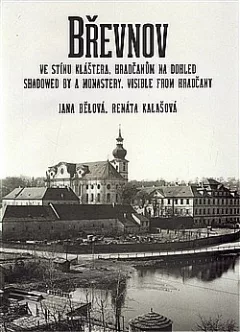 Břevnov ve stínu kláštera, Hradčanům na dohled