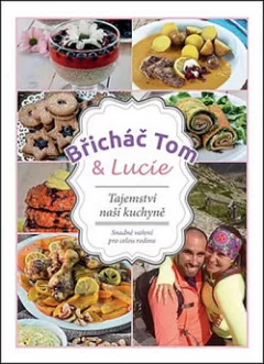 Břicháč Tom & Lucie: Tajemství naší kuchyně