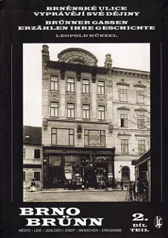 Brněnské ulice vyprávějí své dějiny – 2. díl