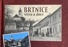Brtnice včera a dnes