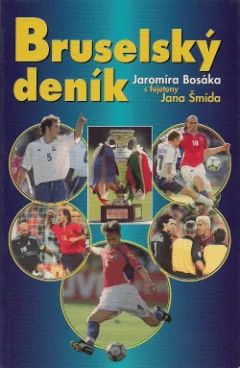 Bruselský deník Jaromíra Bosáka