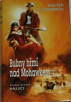 Bubny hřmí nad Mohawkem 2: Paliči