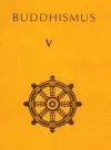 Buddhismus  V