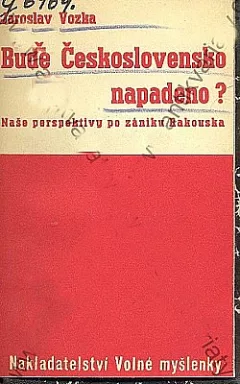 Bude Československo napadeno?