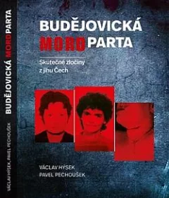 Budějovická mordparta: Skutečné zločiny z jihu Čech