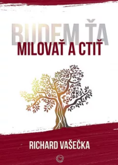 Budem ťa milovať a ctiť
