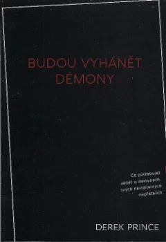 Budou vyhánět démony