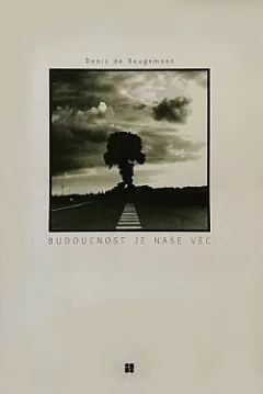 Budoucnost je naše věc