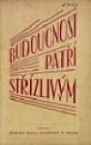 Budoucnost patří střízlivým
