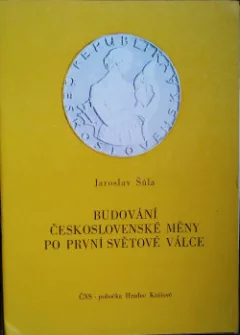 Budování československé měny po první světové válce
