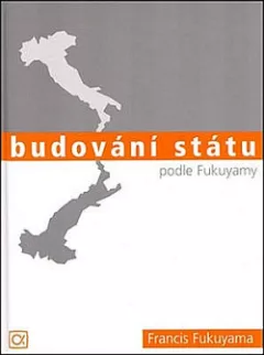 Budování státu podle Fukuyamy