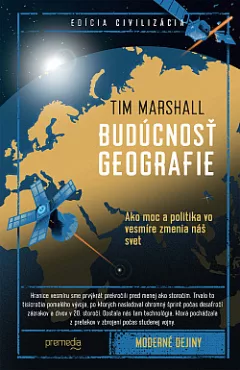 Budúcnosť geografie: Ako moc a politika vo vesmíre zmenia náš svet