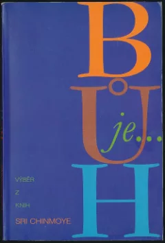 Bůh je...