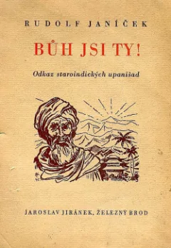 Bůh jsi ty! Odkaz staroindických upanišad