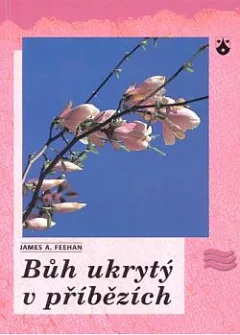Bůh ukrytý v příbězích