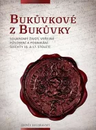 Bukůvkové z Bukůvky: Soukromý život, veřejné působení a podnikání šlechty v 16. a 17. století