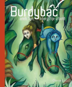 Burdybáč aneb Ten, který žije v botě