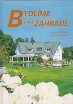 Bydlíme i na zahradě