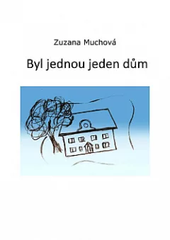 Byl jednou jeden dům