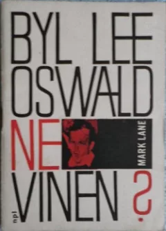 Byl Lee Oswald nevinen?