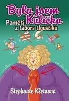 Byla jsem kulička - Paměti z tábora tlouštíků