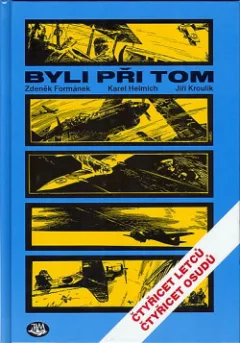 Byli při tom