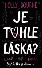 Je tohle láska?