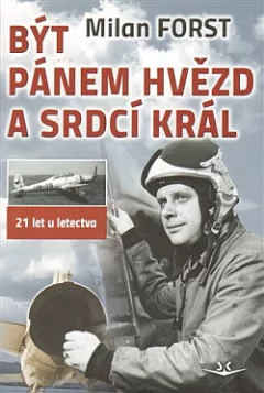 Být pánem hvězd a srdcí král: 21 let u letectva