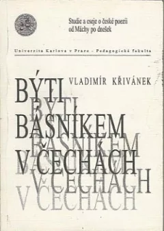 Býti básníkem v Čechách