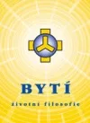 Bytí - životní filosofie