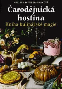 Čarodějnická hostina - Kniha kulinářské magie