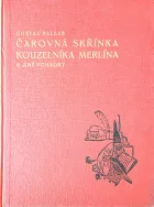 Čarovná skříňka kouzelníka Merlina a jiné pohádky