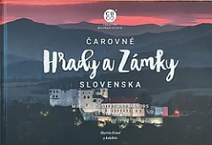 Čarovné hrady a zámky Slovenska