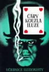 Čáry - kouzla - iluze: Učebnice iluzionisty