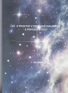 Čas a prostor v Hegelově dialektice z pohledu fyziky