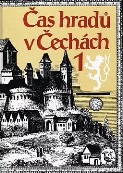 Čas hradů v Čechách 1