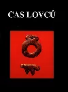 Čas lovců: dějiny paleolitu, zvláště na Moravě