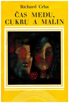 Čas medu, cukru a malin