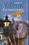 Čas voní dálkou - Naprsquaw I.