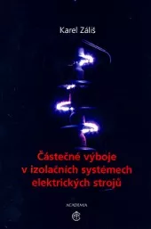 Částečné výboje v izolačních systémech elektrických strojů