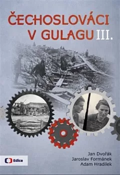 Čechoslováci v gulagu III.