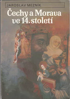Čechy a Morava ve 14. století