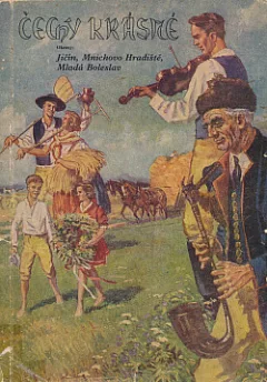 Čechy krásné: Okresy Jičín, Mnichovo Hradiště, Mladá Boleslav