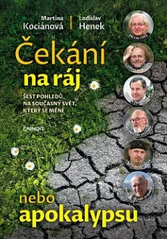 Čekání na ráj nebo apokalypsu
