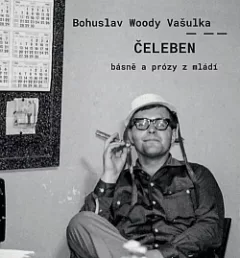 Čeleben: Básně a prózy z mládí
