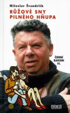 Růžové sny pilného hňupa aneb Poručíme větru dešti...