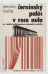 Černínský palác v roce nula