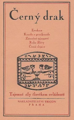 Černý drak: Tajemné síly člověkem ovládnuté