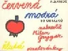 Červená – modrá – žlutá